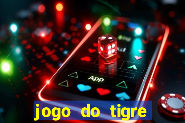 jogo do tigre gratis teste